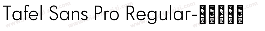 Tafel Sans Pro Regular字体转换